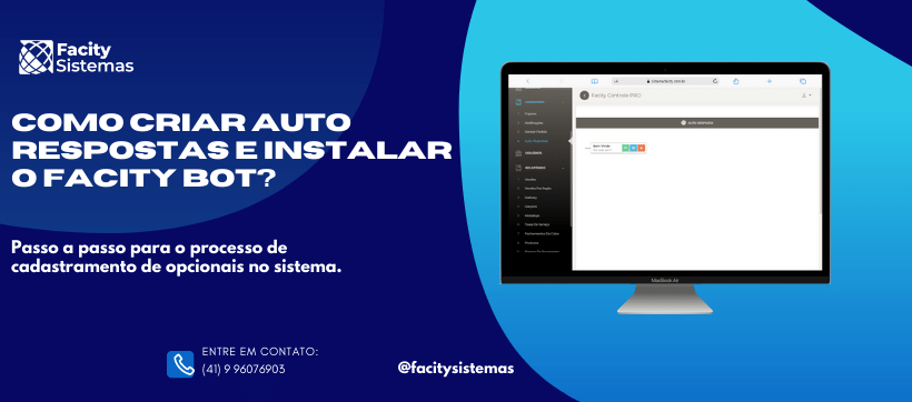 Como criar auto respostas e instalar o Facity BOT?
