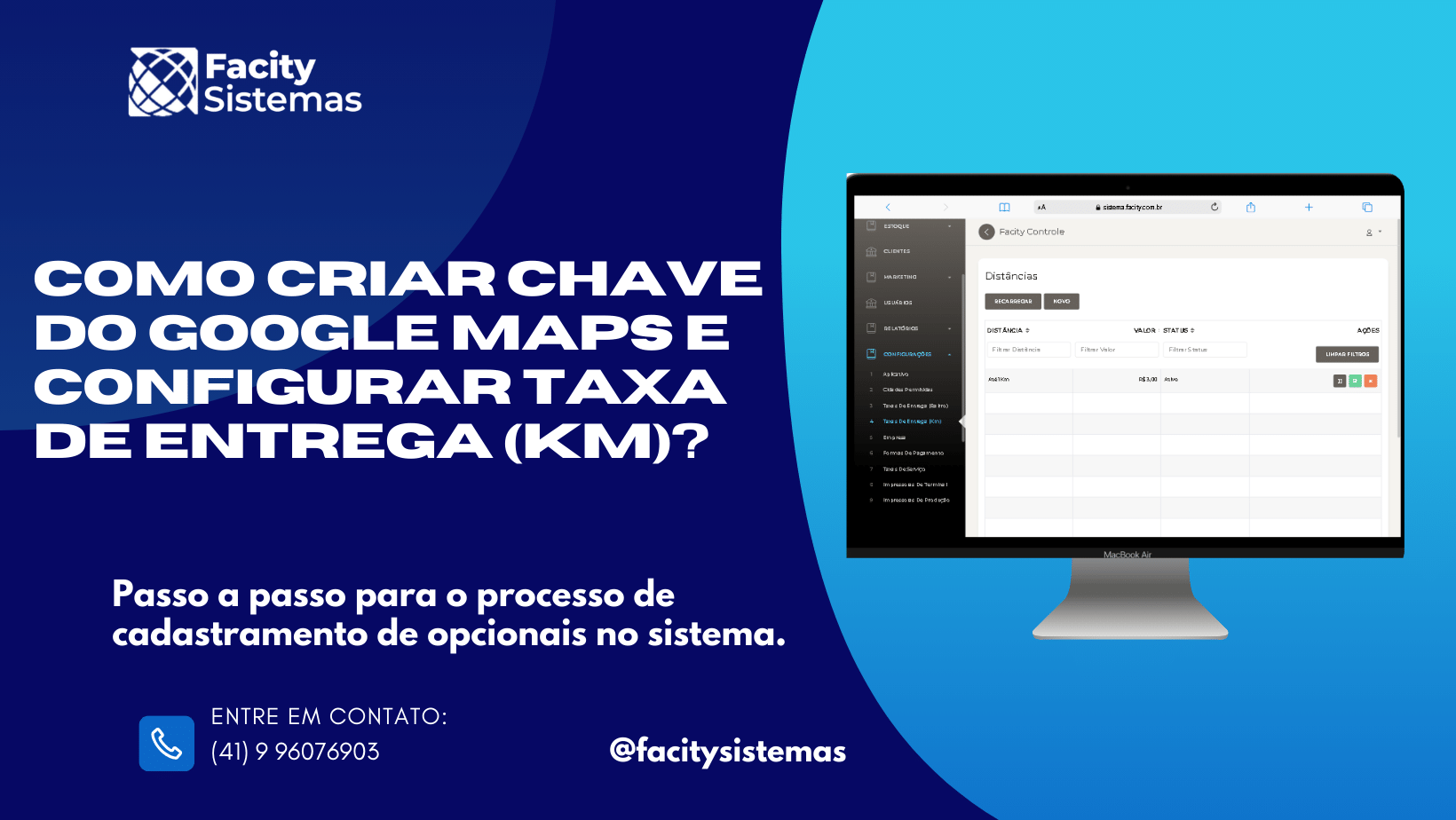 Como criar chave do Google Maps e configurar taxa de entrega (Km)?