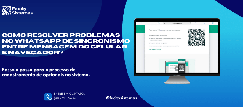 Como resolver problemas no WhatsApp de sincronismo entre mensagem do celular e navegador?